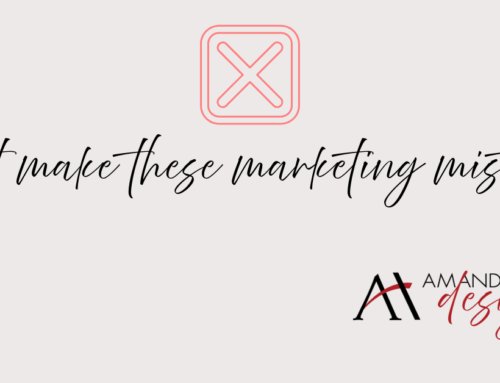 Don’t Make These Marketing Mistakes